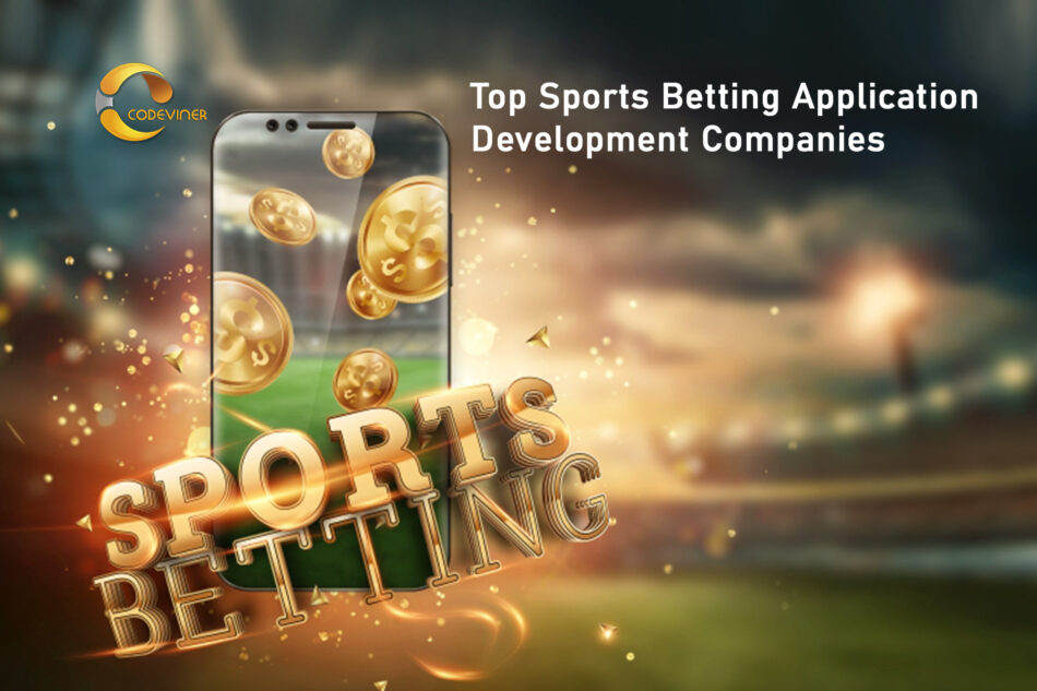 <h1 style="font-size:48px; text-align:center;">Top Sports Betting App Development Companies </h1>