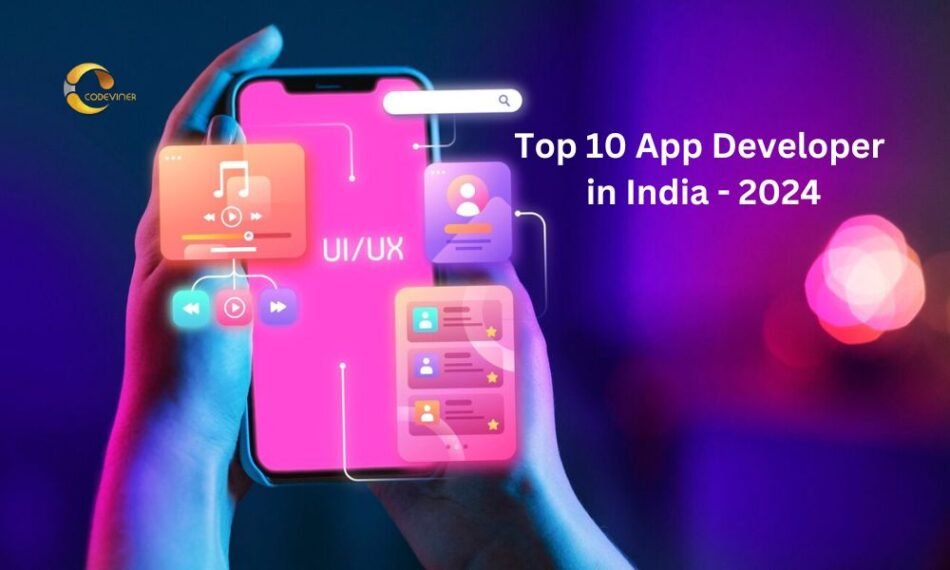 <h1 style="font-size:48px; text-align:center;">Top 10 App Developer in India – 2024 </h1>